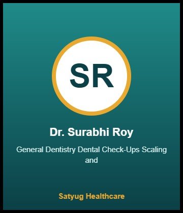 Dr. Surabhi Roy is Dentist at Narayana RN Tagore Hospital, Mukundapur, Kolkata