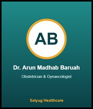 Dr. Arun Madhab Baruah - Obstetrician & Gynaecologist