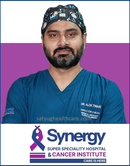 Dr. Alok Tiwari is Surgical Oncologist at Synergy Superspeciality Hospital and Cancer Institute Gorakhpur, Uttar Pradesh, India