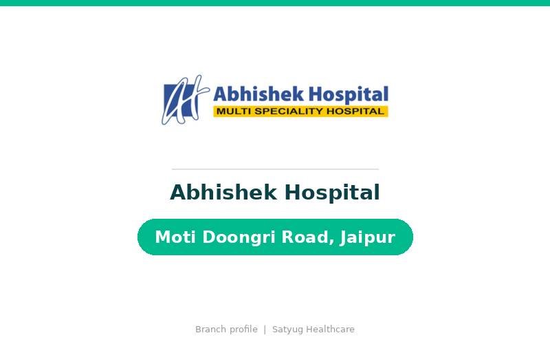Abhishek Hospital is a multi-speciality hospital on Moti Doongri Road, near Dharam Singh Circle, Jaipur