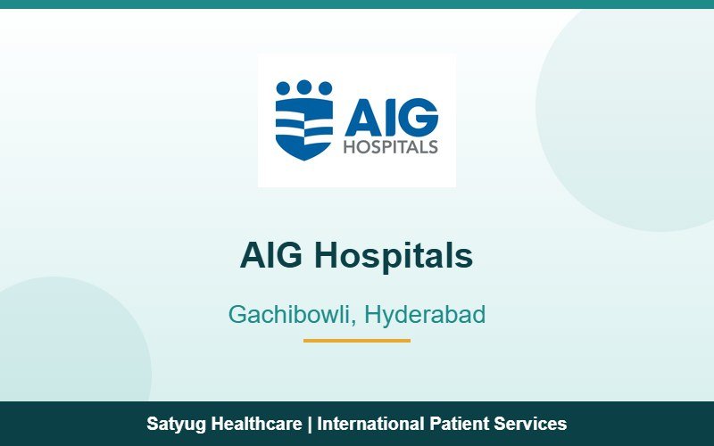 AIG Hospitals, Gachibowli, Hyderabad