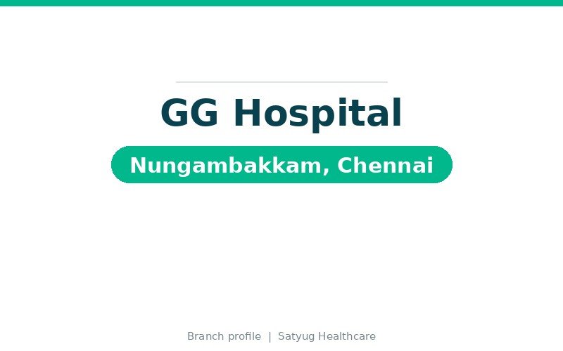 GG Hospital, Nungambakkam, Chennai