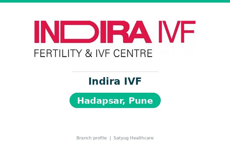 Indira IVF, Hadapsar, Pune