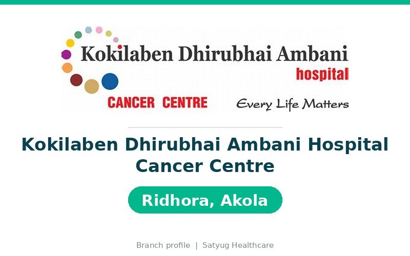 Kokilaben Dhirubhai Ambani Hospital Cancer Centre, Ridhora, Akola