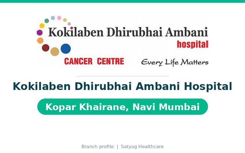 Kokilaben Dhirubhai Ambani Hospital, Kopar Khairane, Navi Mumbai