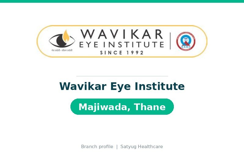 Wavikar Eye Institute, Majiwada, Thane
