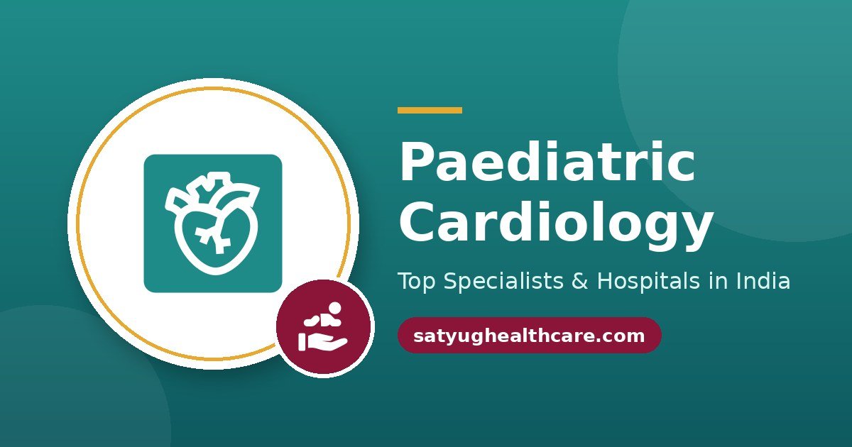 Best Paediatric cardiologist in Delhi,India