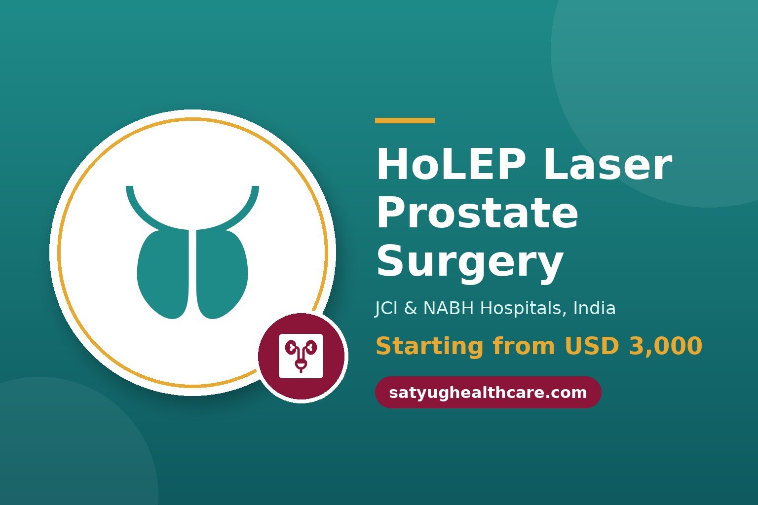 HoLEP (Holmium Laser Prostate Surgery) Cost in India - Satyug Healthcare