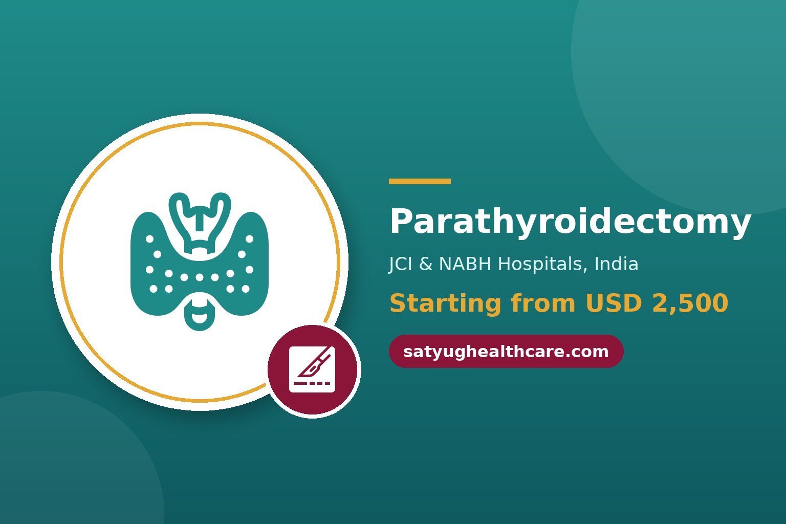 Parathyroidectomy Cost in India - Satyug Healthcare