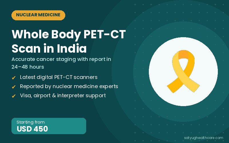 Whole Body PET-CT Scan Cost in India